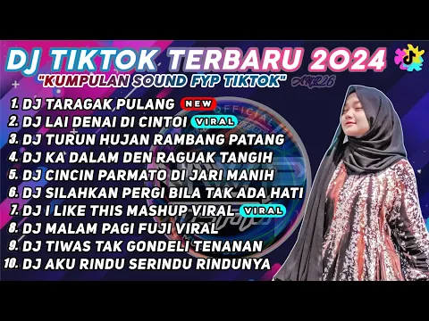 Download MP3 DJ TIKTOK TERBARU 2024 - DJ TARAGAK PULANG X DJ LAI DENAI DICINTOI X TURUNKAN HUJAN RAMBANG PATANG