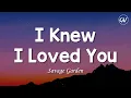Download Lagu Savage Garden - I Knew I Loved You [Lyrics]