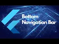Bottom Navigation Bar Flutter Tutorials