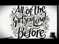 Download Lagu All of the Girls You Loved Before - Taylor Swift - LYRICS