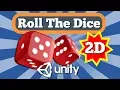 Unity 2D Tutorial How To Make Roll The Dice Feature For 2D Board Game With Simple C Script