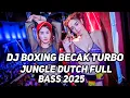 Download Lagu DJ BOXING BECAK TURBO - JUNGLE DUTCH FULL BASS 2025
