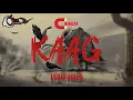 CHUMBAK - KAAG (LYRIC VIDEO)
