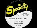 1952 Lloyd Price - Lawdy Miss Clawdy (#1 R&B hit for 7 weeks)