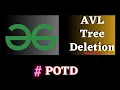 GFG POTD AVL Tree Deletion solution Puneet Kumar IIITD