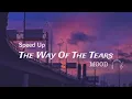 Download Lagu The Way Of The Tears [Sped Up] - Abdullah Qureshi
