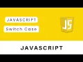 Switch Case in JavaScript JavaScript Tutorial for Beginners