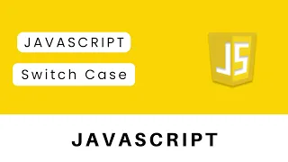 Switch Case in JavaScript JavaScript Tutorial for Beginners