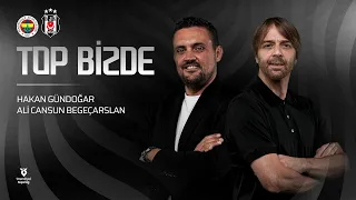 Fenerbahçe - Beşiktaş Maç Sonu | Top Bizde
