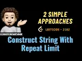 Construct String With Repeat Limit 2 Simple Approaches Leetcode 2182 codestorywithMIK