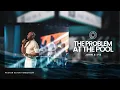 The Problem at the Pool Pastor Keion Henderson