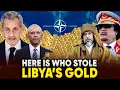 HET GOUD DAT ZE UIT LIBIË STOLEN | Gaddafi's zoon dwingt NAVO en Frankrijk tot openbaarmaking - D...