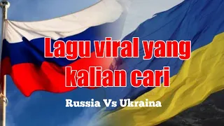 Download Lagu viral di tiktok dinasty of Russia vs Ukraina (remix) MP3