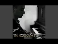 Te Extrano