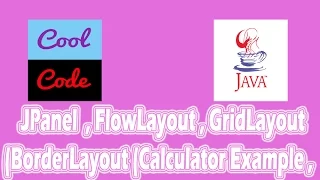 JPanel FlowLayout GridLayout BorderLayout Calculator Example part-3