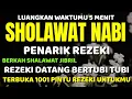 Lagu SHOLAWAT PENARIK REZEKI PALING DAHSYAT, Sholawat Nabi Muhammad SAW, SHOLAWAT JIBRIL PALING MERDU