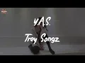 Download Lagu Trey Songz - Y.A.S. (Lyric Video)