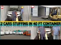 2 Cars loading in one 40 ft container Full Proces car stuffing for export car load in container