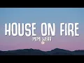 Download Lagu Mimi Webb - House On Fire (Lyrics)