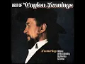 Don't Think Twice, Its All Right - Waylon Jennings