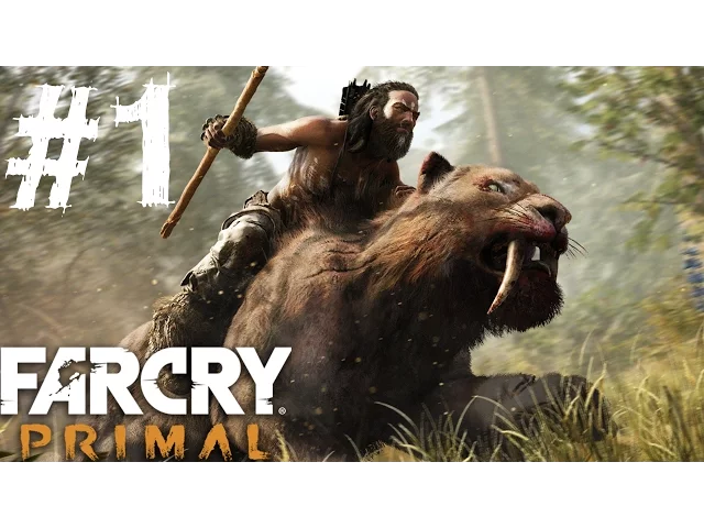 Far Cry Primal Gameplay Walkthrough Part 1 Let's Play Playthrough 1080p Review PC PS4 Xbox One 60fps