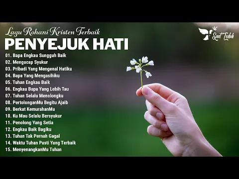 Download MP3 Lagu Rohani Penyejuk Hati Sepanjang Hari - Lagu Rohani Kristen Terbaru 2024 Terbaik \u0026 Menyentuh Hati