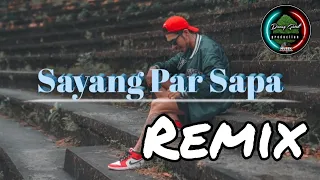 Download Sayang par sapa || Remix || Cleny Nikijuluw MP3