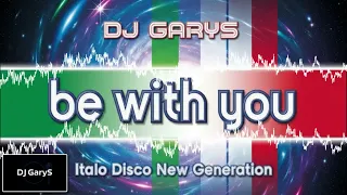 dj garys be with you modern high energy italo 132 bpm 