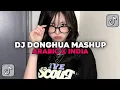 Lagu DJ DONGHUA MASHUP ARABIC X INDIA VIRAL TIKTOK 