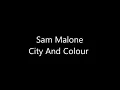 Sam Malone - City And Colour