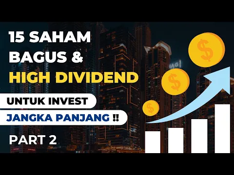 Download MP3 15 Saham Dividen Terbaik Untuk Investasi | Part 2