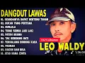 Download Lagu SEANDAINYA DAPAT BERTEMU TUHAN - LEO WALDY - Kumpulan Lagu Dangdut Lawas Terbaik-Full Album Original