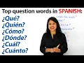 Learn Spanish What Where When Who Which How more in Spanish