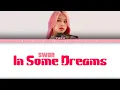 Lagu SWAN (수안) ‘In Some Dreams’ Color coded lyrics [HAN/ROM/ENG]