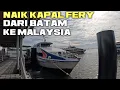 Download Lagu NAIK KAPAL FERY MARLIKE WEK 5 DARI HARBORBAY KE SETULANG LAUT JOHOR