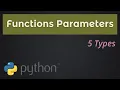 Python Function Parameters - 5 Types
