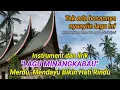 Download Lagu MINANGKABAU TANAH NAN DEN CINTO INSTRUMENT \u0026 LYRIC || Merdu mendayu paling disukai di Indonesia