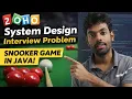 System design round Zoho interview question Snookers game