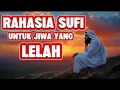 Download Lagu Jiwa yang Lelah: Inilah Cara Sufi Mendekat kepada Allah