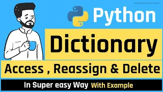 Python Dictionary in Hindi Access Reassign and Delete Dictionary in Python