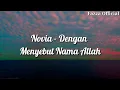 Download Lagu Dengan Menyebut Nama Allah - Novia Kolopaking ( Lirik )