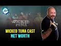 Who is the richest on Wicked Tuna How much do the Wicked Tuna actors get paid