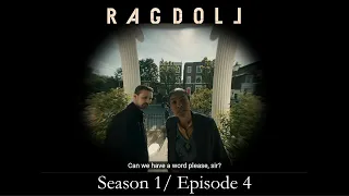 ragdoll season 1 episode 4 summary review with spoilers 
