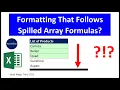 Formatting Dynamic Spilled Array Formulas so that Formatting Follows Spill Excel Magic Trick 1723