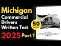Michigan Commercial Drivers Written Practice Test Part 1 CDL Written Practice Test