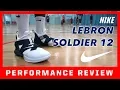NIKE LEBRON SOLDIER 12 PERFORMANCE REVIEW