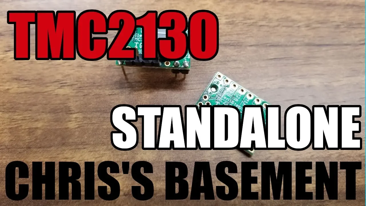 TMC 2130 Stepper Drivers - Standalone Mode - Chris's Basement