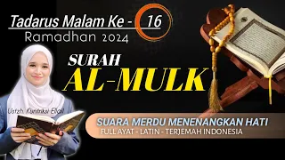 Download SURAH AL MULK MERDU MENENANGKAN HATI - TADARUS - Kuntriksi Ellail MP3