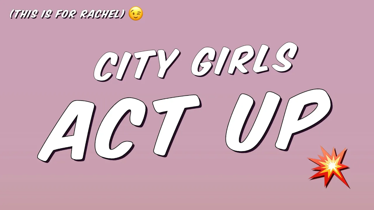 City Girls - Act Up (Lyrics)