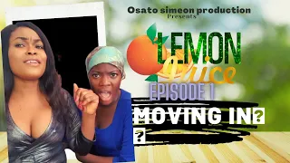 lemon juice series s1e1 moving in latest nigerian nollywood movies series tvseries